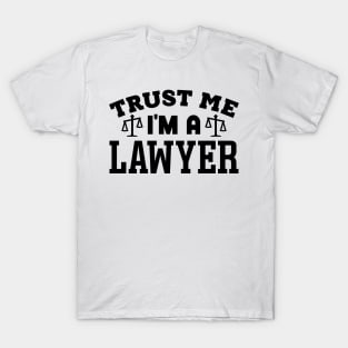 Trust Me, I'm a Lawyer T-Shirt